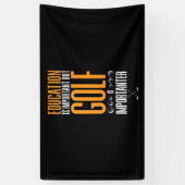 Golf is belangrijker dan onderwijs spandoek (Verticaal)