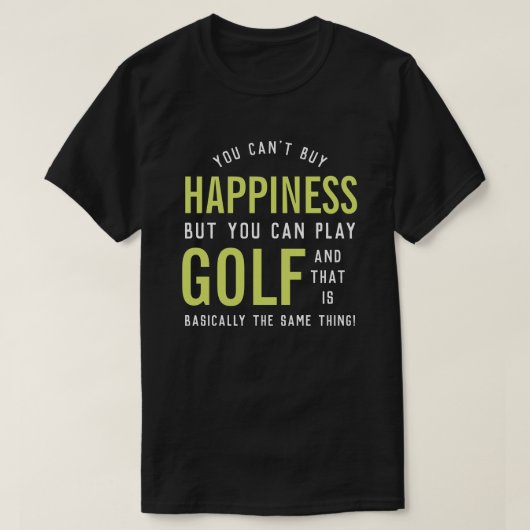 Golf is geluk Funny Golf Lover Gifts T-shirt (Design voorkant)
