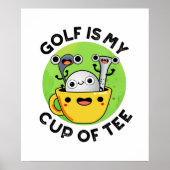 Golf is mijn beker van T-shirt Funny Golf Pun Poster (Voorkant)