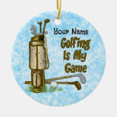 Golf is mijn Game golf Keramisch Ornament (Voorkant)