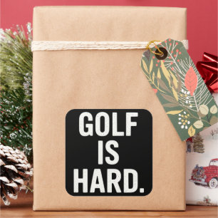 Golf is Moeilijk Golf Humor Grappige Golf Liefhebb Vierkante Sticker