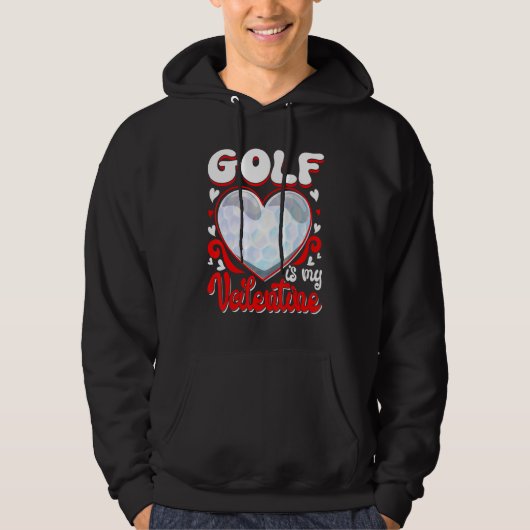 Golf Is My Valentine Happy Valentine's Day Couple Hoodie (Voorkant)