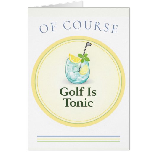 Golf Is Tonic Golf Kaart | Wenskaarten (Voorkant)