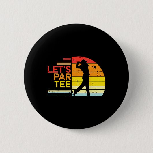 Golf Laat Par Tee Grappige Golfsport Golfer Vader Ronde Button 5,7 Cm (Voorkant)
