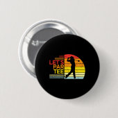 Golf Laat Par Tee Grappige Golfsport Golfer Vader Ronde Button 5,7 Cm (Voorkant /achterkant)