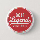 Golf Legend sinds geboorte grappig modern Ronde Button 5,7 Cm (Voorkant)