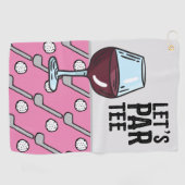 Golf Let's Par T-shirt met wijn op roze Golfhanddoek (Horizontaal)
