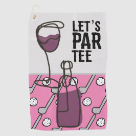 Golf Let's Par T-shirt met wijn op roze Golfhanddoek
