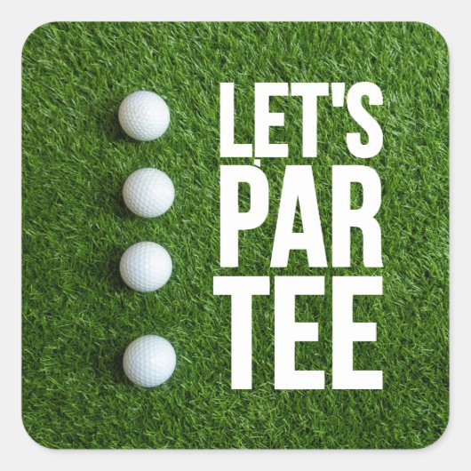 Golf Let's Par T-shirt Vierkante Sticker (Voorkant)