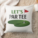 Golf Let's Par Tee for Golfer Kussen<br><div class="desc">Bring a playful golf vibe to your home or clubhouse with this fun “Let’s Par-Tee” golf throw pillow. Featuring a bright watercolor golf course design with a golf ball on a tee and classic red flag, this sporty decor piece is perfect for golfers, country club lovers, and golf-themed celebrations. Great...</div>