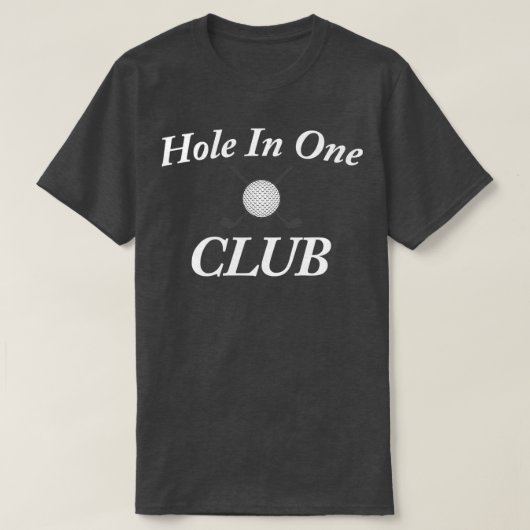 Golf Life Hole in One Club Golf T-shirt (Design voorkant)