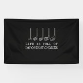 Golf Lover | Het leven is vol belangrijke keuzes Spandoek (Horizontaal)