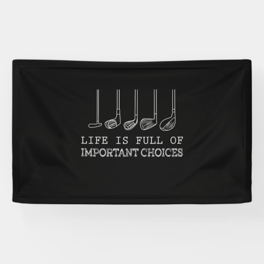 Golf Lover | Het leven is vol belangrijke keuzes Spandoek (Horizontaal)
