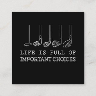 Golf Lover   Het leven is vol belangrijke keuzes Vierkante Visitekaartje