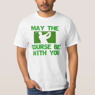 Golf-May de cursus is bij jou T-shirt