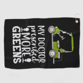 Golf Mijn arts heeft meer groen grappig voorgeschr Golfhanddoek (Horizontaal)