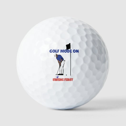 Golf Mode ON: Swing First | Funny Golfer Graphic T Golfballen (Voorkant)