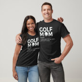 Golf Mom Definition Golfing T-shirt (Unisex)