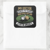 Golf My Doctor zegt dat je elke dag ijzerpoeder mo Vierkante Sticker (Tas)