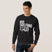 Golf No Golfing Sucks Trui (Voorkant volledig)