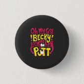 Golf - Oh mijn God Becky Ronde Button 3,2 Cm (Voorkant)