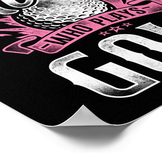 Golf onderschat nooit een meisje dat Golf speelt Poster (Hoek)