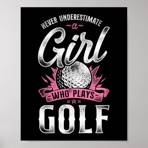 Golf onderschat nooit een meisje dat Golf speelt Poster