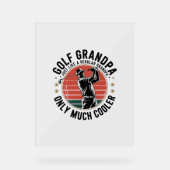 Golf Opa Net Als Een Gewone Opa (2) Acryl Bord (Voorkant)
