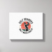 Golf Opa Net Als Een Gewone Opa (2) Canvas Afdruk (Voorkant)