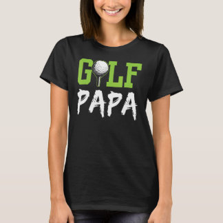Golf Papa Hobby Golfer Golfing Dad Papa T-shirt