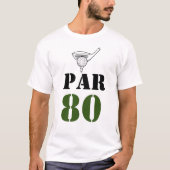Golf Par 80 woord voor golfer 80e verjaardag T-shirt (Voorkant)