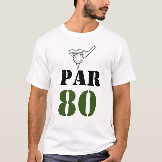 Golf Par 80 woord voor golfer 80e verjaardag T-shirt (Voorkant)