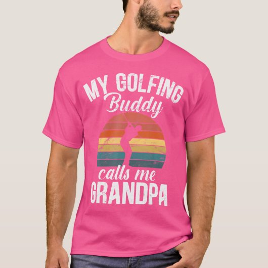 Golf Retirement My Golfing Buddies Call Me Grandpa T-shirt (Voorkant)