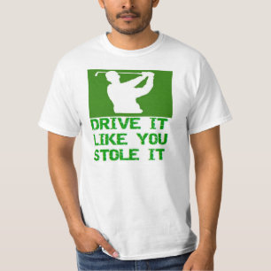 Golf - Rij het zoals jij het tegenhoudt T-shirt