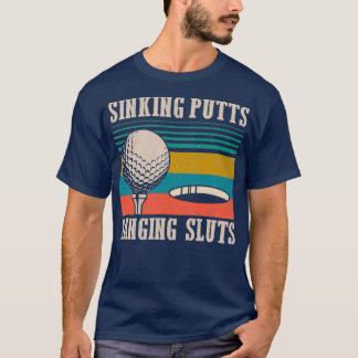 Golf Sinking putts T-shirt
