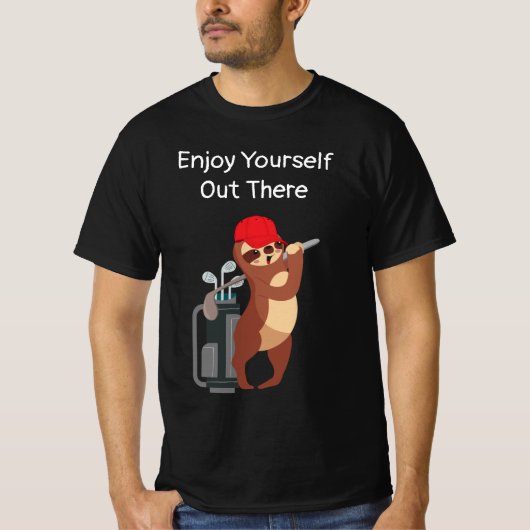 GOLF Sloth golfer geniet van jezelf T-shirt (Voorkant)