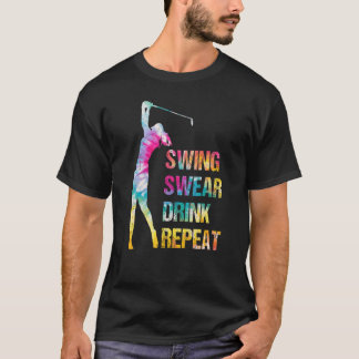  Golf Swing Swear Drink Herhaalt liefdesgolfing T-shirt