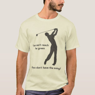 Golf Swinger T-shirt
