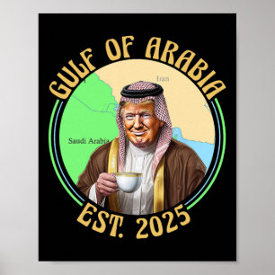 Golf van Arabië Est 2025 Grappig Trump Arabië Poster