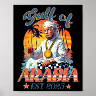 Golf van Arabië Est 2025 Grappig Trump Arabië Poster