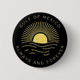 Golf van Mexico Altijd en Voor altijd Vintage Zons Ronde Button 5,7 Cm