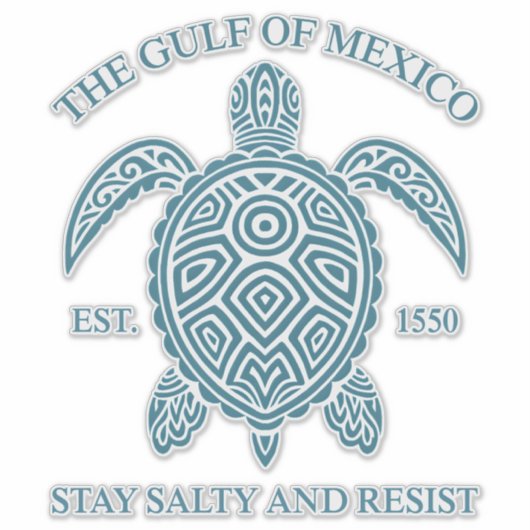 Golf van Mexico ESTD 1550 Blijf zout en verzet Sticker (Voorkant)