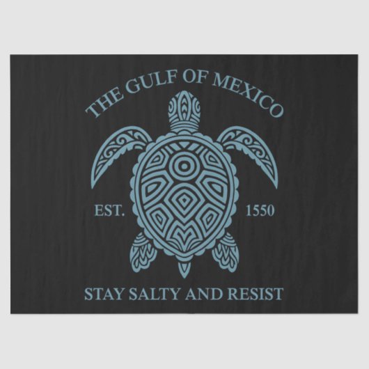 Golf van Mexico ESTD 1550 Blijf zout en verzet Tissuepapier (Voorkant)