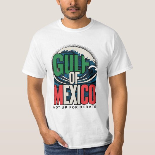 Golf van Mexico – Niet voor debat T-shirt (Voorkant)