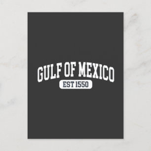 Golf van Mexico Sinds 1550 Amerikaanse Humor Feestdagenkaart