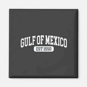 Golf van Mexico Sinds 1550 Amerikaanse Humor Magneet