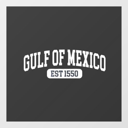 Golf van Mexico Sinds 1550 Amerikaanse Humor Raamsticker (Vel)
