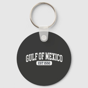 Golf van Mexico Sinds 1550 Amerikaanse Humor Sleutelhanger