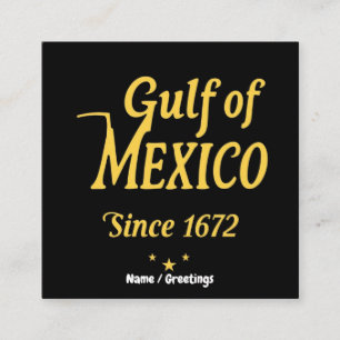 Golf van Mexico sinds 1672, diepe duik in de gesch Vierkante Visitekaartje
