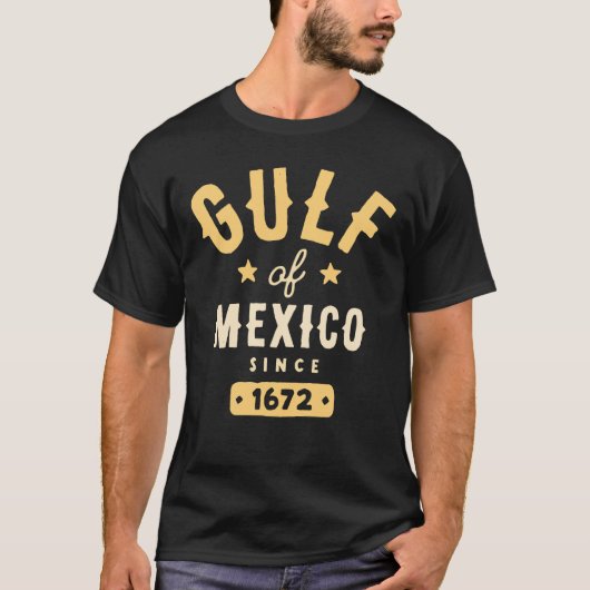 Golf van Mexico sinds 1672 T-shirt (Voorkant)